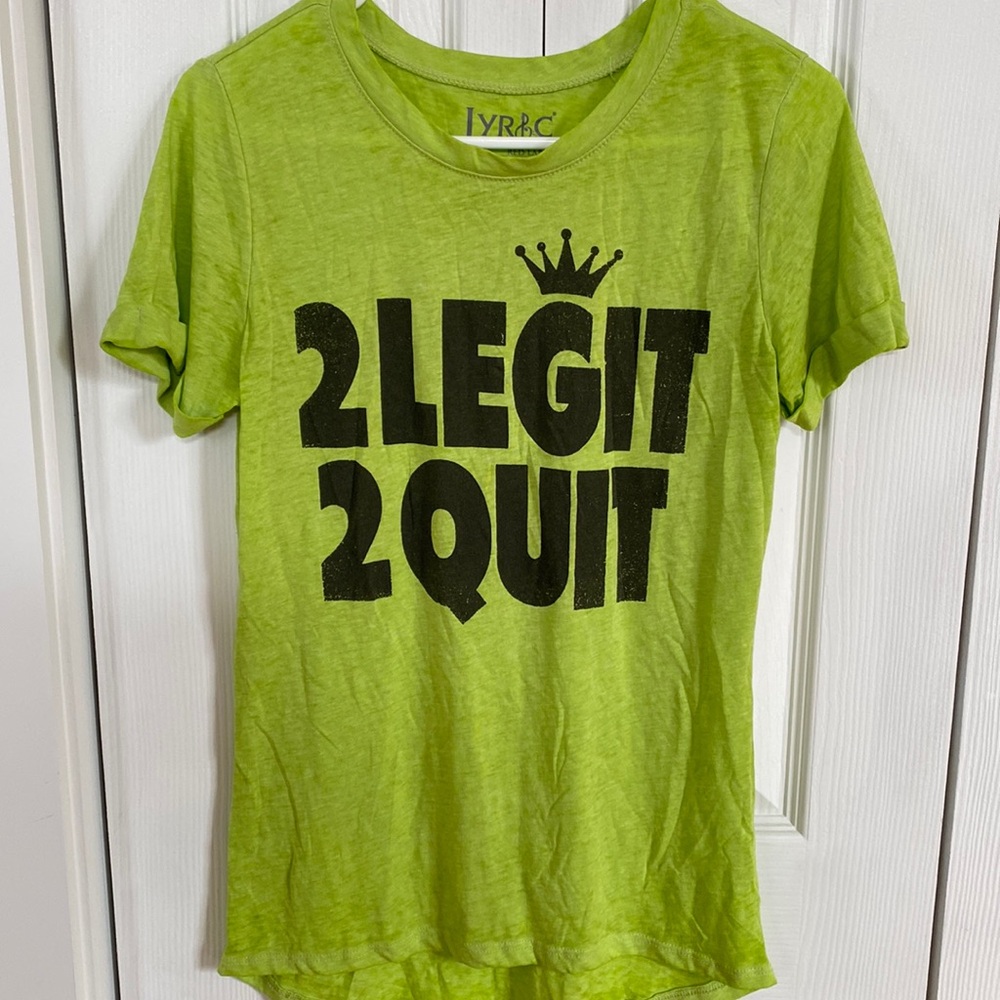 Lyric Culture 2 legit to quit womens t-shirt